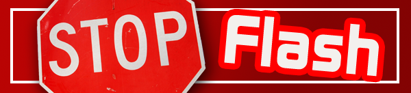 Editorial: If You Use Adobe Flash, STOP
